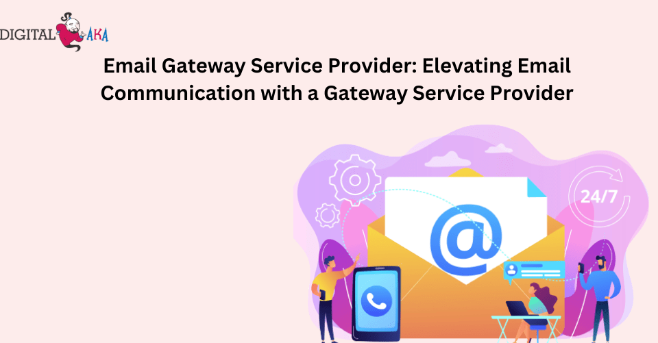 Email Gateway Service Provider
