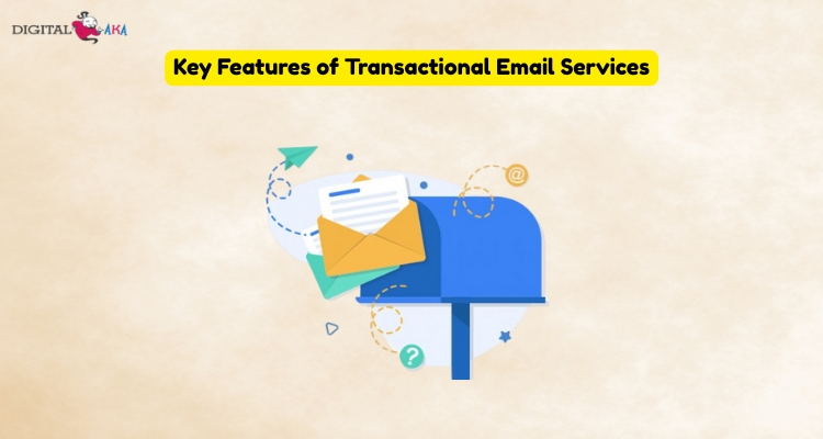 Key Features of Transactional Email Services